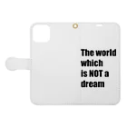 The world which is NOT a dreamのThe world which is NOT a dream 手帳型スマホケースを開いた場合(外側)