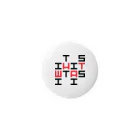 EASELのit is what it is Tin Badge