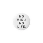 ミクステのNO MIKU, NO LIFE. 缶バッジ