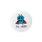 まんまるおもちのMy HERO is ありさん。 Tin Badge