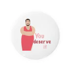 RainbowTokyoのYou deserve it Tin Badge