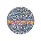 DOPEY!!のNever give up  Tin Badge