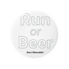 gainaのショップのRun or Beer（白抜き） Tin Badge