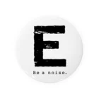 noisie_jpの【E】イニシャル × Be a noise. Tin Badge