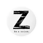 noisie_jpの【Z】イニシャル × Be a noise. 缶バッジ