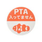 ランドセルが重すぎるのPTA入ってません（カクレクマノミ） Tin Badge