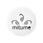 みつめのmitume Tin Badge