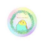 one-naacoの【全サイズ対応版】Have a nice day！丸いもふ鳥。(セキセイインコ(レインボー)) Tin Badge