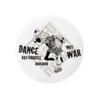 SOUTH BOUND CHAMPLOO GOODSのDANCE KATCHARSEE NOT WAR Tin Badge