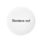 Northern reef のNorthern reef  ノーザンリーフ　 Tin Badge