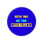 シリアルの『 #WithYou #MeToo #WithYellow 』A 缶バッジ