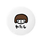 万枚ちゃんのわたし Tin Badge