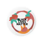 RIRI_designのBLACK LIVES MATTER（ブラック・ライブス・マター）サークル2 Tin Badge