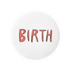 ajitukeのBIRTH Tin Badge