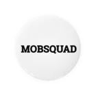 MOBSQUADのMOBSQUAD Tin Badge