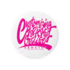 SencistWorks-ｾﾝｼｽﾄﾜｧｸｽ-のcustomizing is a way of life(pink) Tin Badge