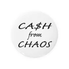 Generousのcash from chaos Tin Badge