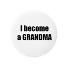 marukomekunのI become a GRANDMA 缶バッジ