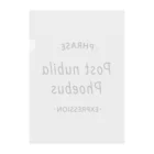 NFT SHIRUSHIのPhrase - Post nubila Phoebus - 黒文字 Clear File Folder