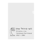 新商品PTオリジナルショップの第三軌条（the Third rail） クリアファイル