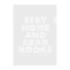 SAIWAI DESIGN STOREのSTAY HOME AND READ BOOKS（WHITE） Clear File Folder