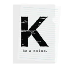 noisie_jpの【K】イニシャル × Be a noise. クリアファイル