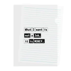 猫JCT.のWhat I want is not a job, it is money. Clear File Folder