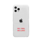 futaba design STOREのNO JIRO,NO LIFE! Clear Smartphone Case