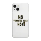 PALA's SHOP　cool、シュール、ビール、古風、和風、のNO TURNING BACK NOW!-もう後戻りはできない！Bk Clear Smartphone Case