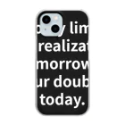 R.O.Dの"The only limit to our realization of tomorrow will be our doubts of today." - Franklin D.  クリアスマホケース