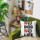 wanco_timeのNO DOG NO LIFE/Ver.1 クッション