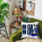 Selfish.One.Soul＝｛S.O.S｝のNO CAR　NO LIFE Cushion