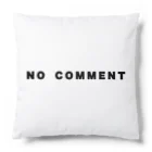 micyorina shopのmicyorina 「NO COMMENT」logo Cushion