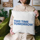 KAWAGOE GRAPHICSのTHIS TIME TOMORROW クッション