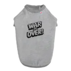 BANETAROのWAR IS OVER_05 ドッグTシャツ