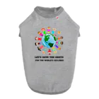 AwagoModeのSAVE EARTH FOR CHILDREN (9) Dog T-shirt