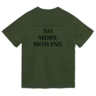 THE REALITY OF COUNTRY LIFEのNO MORE MOWING Dry T-Shirt