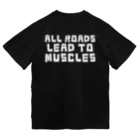 XYMGYMのAll roads lead to muscles ドライTシャツ