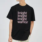 アルカナマイル SUZURI店 (高橋マイル)元ネコマイル店の3 knights,1 warrior(English ver.) ドライTシャツ