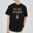 chataro123のTo Go, Please Dry T-Shirt