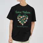 chataro123のLove Taken: Not Seeking More ドライTシャツ