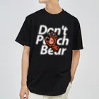 Don’t Punch Bear — Graphics —のDon't Punch Bear 熊の拳 Dry T-Shirt