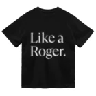 週5テニスのテニスウェア / Like a Roger. Dry T-Shirt