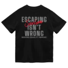 chataro123のEscaping Sexism Isn't Wrong: Seeking Equality Abroad! Dry T-Shirt