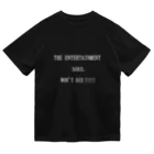 ヒラエイのTHE ENTERTAINMENT SOUL WON'T DIE!!!!!エンタメ魂は死なない!!!!! ドライTシャツ