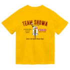 カブヌシ 商會（SUZURI店）のTEAM SHOWA Dry T-Shirt