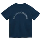 月夜のタツノオトシゴのSo this is Christmas2 Dry T-Shirt