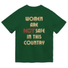 chataro123のWomen Are Not Safe in This Country Dry T-Shirt