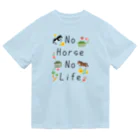 poniponiのNo horse No life   ドライTシャツ