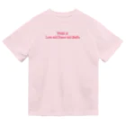 Mona♡ChirolのWorld of Love＆Peace＆SmileーPink Vol.②ー Dry T-Shirt